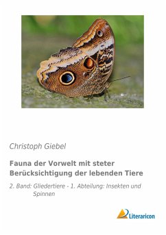 Fauna der Vorwelt mit steter Berücksichtigung der lebenden Tiere - Giebel, Christoph