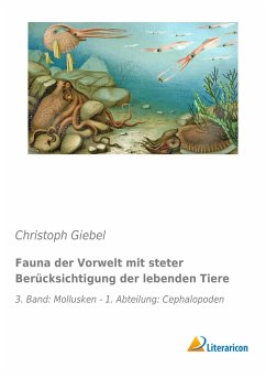 Fauna der Vorwelt mit steter Berücksichtigung der lebenden Tiere - Giebel, Christoph