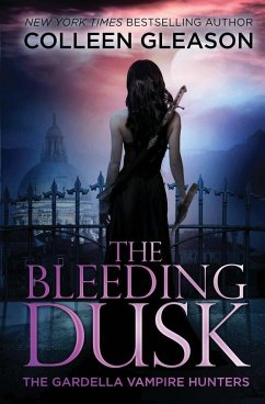 The Bleeding Dusk - Gleason, Colleen