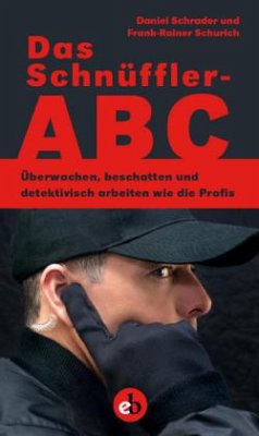 Das Schnüffler-ABC - Schrader, Daniel;Schurich, Frank-Rainer