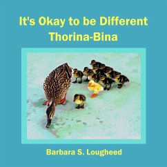 It's Okay to be Different Thorina-Bina - Lougheed, Barbara S