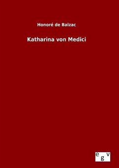 Katharina von Medici - Balzac, Honoré de