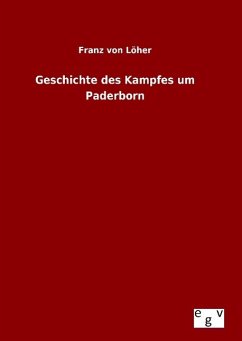 Geschichte des Kampfes um Paderborn - Löher, Franz von