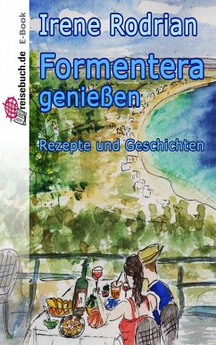 Formentera genießen (eBook, ePUB) - Rodrian, Irene