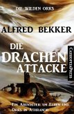 Die Drachen-Attacke / Die wilden Orks Bd.3 (eBook, ePUB)