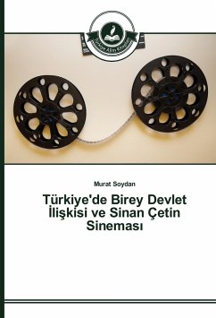 Türkiye'de Birey Devlet ¿li¿kisi ve Sinan Çetin Sinemas¿