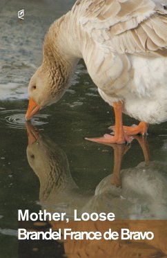 Mother, Loose - France De Bravo, Brandel