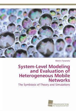 System-Level Modeling and Evaluation of Heterogeneous Mobile Networks