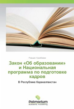 Zakon «Ob obrazovanii» i Nacional'naya programma po podgotovke kadrov - Urazbaeva, Ravshan