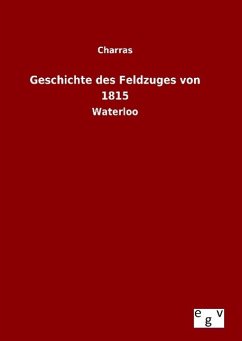 Geschichte des Feldzuges von 1815 - Charras