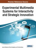 Experimental Multimedia Systems for Interactivity and Strategic Innovation