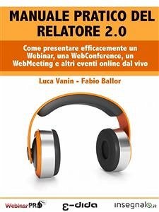Manuale pratico del Relatore 2.0 (eBook, ePUB) - Vanin, Luca; Ballor, Fabio