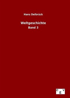 Weltgeschichte - Delbrück, Hans