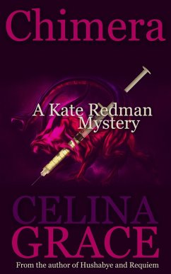 Chimera (The Kate Redman Mysteries, #5) (eBook, ePUB) - Grace, Celina