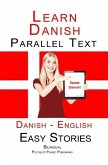 Learn Danish - Parallel Text - Easy Stories (Danish - English) (eBook, ePUB)