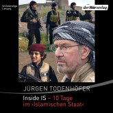 Inside IS - 10 Tage im 'Islamischen Staat' (MP3-Download)