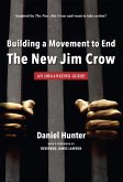Building a Movement to End the New Jim Crow: an organizing guide (eBook, ePUB)