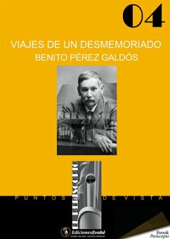 Viajes de un desmemoriado (eBook, ePUB) - Pérez Galdós, Benito