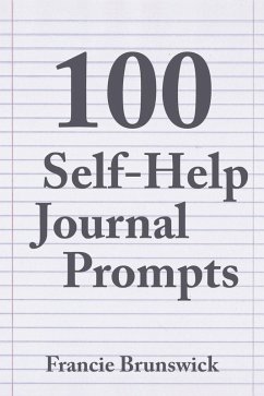 Cover 100 Self-Help Journal Prompts (eBook, ePUB)