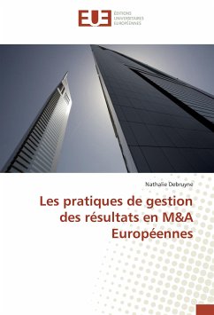Les pratiques de gestion des résultats en M&A Européennes - Debruyne, Nathalie
