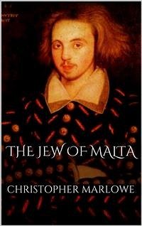 The Jew of Malta (eBook, ePUB) - Marlowe, Christopher