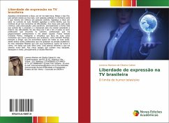 Liberdade de expressão na TV brasileira Liberdade de expressão na TV brasileira