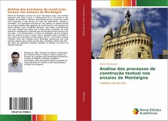 Análise dos processos de construção textual nos ensaios de Montaigne