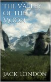 The Valley of the Moon (new classics) (eBook, ePUB)