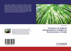 Contours of Judicial Interpretation of Right to Environment in India