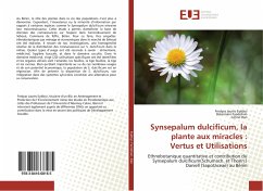 Synsepalum dulcificum, la plante aux miracles : Vertus et Utilisations - Eyébiyi, Fredyas Jaurès;Fandohan, Belarmain;Dan, Céline