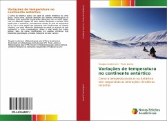 Variações de temperatura no continente antártico - Lindemann, Douglas;Justino, Flavio