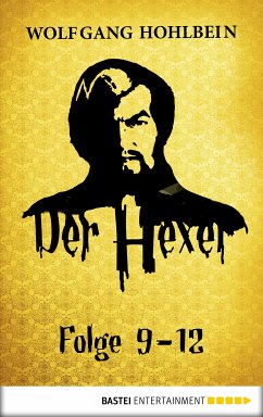 Der Hexer - Folge 9-12 (eBook, ePUB) - Hohlbein, Wolfgang
