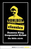 Hohlbein Classics - Die Hölle stirbt (eBook, ePUB)