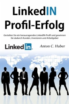 LinkedIN-Profil - Erfolg - Huber, Anton C.