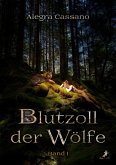 Blutzoll der Wölfe: Band 1 (eBook, ePUB)