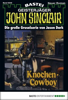 Knochen-Cowboy / John Sinclair Bd.548 (eBook, ePUB) - Dark, Jason