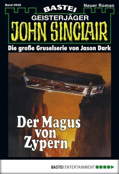 Der Magus von Zypern / John Sinclair Bd.530 (eBook, ePUB) - Dark, Jason