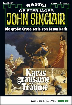 Karas grausame Träume / John Sinclair Bd.537 (eBook, ePUB) - Dark, Jason