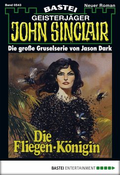Die Fliegen-Königin / John Sinclair Bd.543 (eBook, ePUB) - Dark, Jason