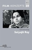 FILM-KONZEPTE 39 - Satyajit Ray (eBook, PDF)
