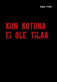 Kun kotona ei ole tilaa (eBook, ePUB)