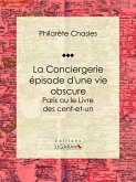 La Conciergerie - épisode d'une vie obscure (eBook, ePUB)