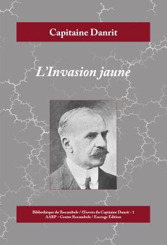 L'Invasion jaune (eBook, ePUB) - Danrit, Capitaine