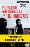 Pourquoi nous sommes tous des djihadistes (eBook, ePUB)