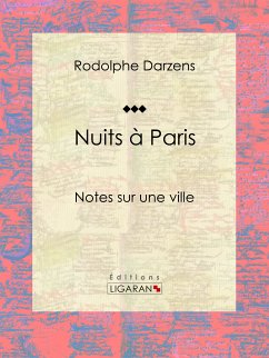 Nuits à Paris (eBook, ePUB) - Ligaran; Darzens, Rodolphe