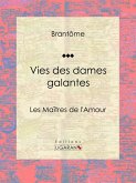 Vies des dames galantes (eBook, ePUB)