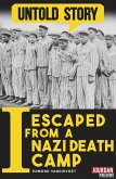 I Escaped from a Nazi Death Camp (eBook, ePUB)