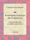 Aventures d'amour de Casanova (eBook, ePUB)