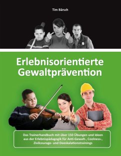 Erlebnisorientierte Gewaltprävention (eBook, ePUB) - Bärsch, Tim