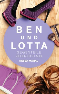 Ben und Lotta (eBook, ePUB) - Maral, Nessa